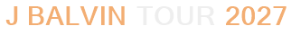 J Balvin Tour 2027